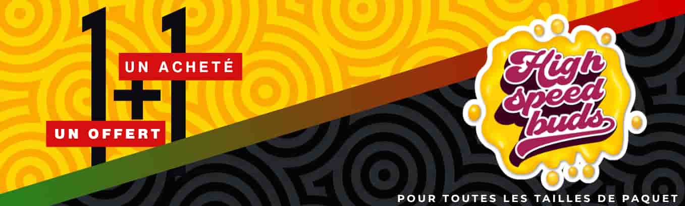 Offre High Speed Buds : achète un paquet, reçois-en un deuxième gratuitement